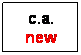 Casella di testo: c.a. new
