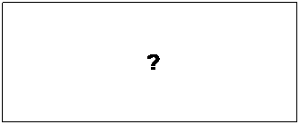Casella di testo:  ?
