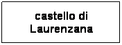 Casella di testo: versante in roccia Quadrelle

